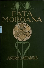 Fata Morgana; Romance Of Art Student Life In Paris