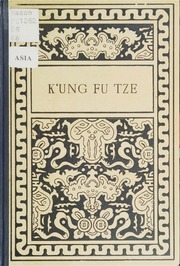 K'ung Fu Tze, A Dramatic Poem