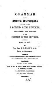 A Grammar Of The Hebrew Hieroglyphs Applied To The Sacred Scriptures
