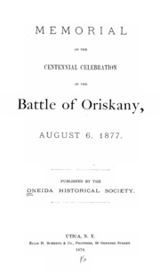 Memorial Of The Centennial Celebration Of The Battle Of Oriskany, August 6, 1877