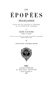 Les Épopées françaises : étude sur les origines et l'histoire de la littérature nationale