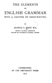 The Elements Of English Grammar With A Chapter On Essay-writing
