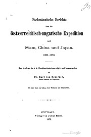 Fachmännische Berichte über die österreichisch-ungarische Expedition nach Siam, China und Japan (1868-1871.)