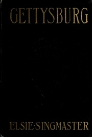 Gettysburg; Stories Of The Red Harvest And The Aftermath