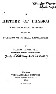 A History Of Physics In Its Elementary Branches, Including The Evolution Of Physical Laboratories