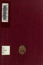 التجارة الحرة في الأراضي ؛ تحقيق في التأثير الاجتماعي والتجاري لقوانين الوراثة ونظام يستلزم ، كما يؤثر على الأرض والمزرعة والعامل ، مع ملاحظة نقل ملكية الأرض