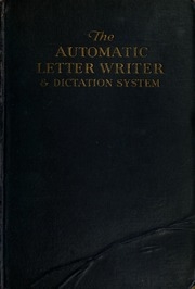 The Automatic Letterwriter And Dictation System