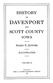 History Of Davenport And Scott County Iowa : Illustrated
