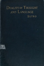 Duality Of Thought And Language; An Outline Of Original Research
