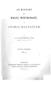 An History Of Magic, Witchcraft, And Animal Magnetism