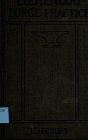 Elementary Forge Practice; A Text-book For Technical And Vocational Schools
