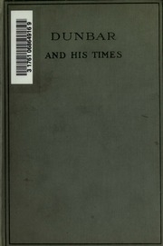 English Songs; Dunbar And His Times, 1401-1508 A.d