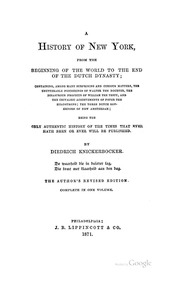A History Of New-york From The Beginning Of The World To The End Of The Dutch Dynasty