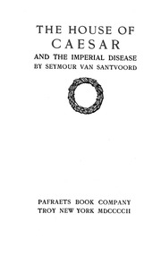 The House Of Caesar And The Imperial Disease