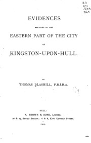Evidences Relating To The Eastern Part Of The City Of Kingston-upon-hull: By ...