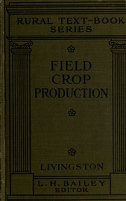 إنتاج المحاصيل الحقلية؛ كتاب نصي للدورات الابتدائية في المدارس ودورات موجزة في الكليات