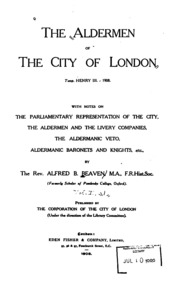 The Aldermen Of The City Of London, Temp. Henry Iii.-1908: With Notes On The Parliamentary ...