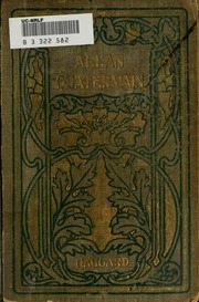 Allan Quatermain : Being An Account Of His Further Adventures And Discoveries In Company With Sir Henry Curtis, Bart., Commander John Good, R.n., And One Umslopogaas