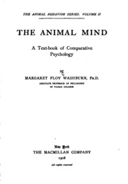The Animal Mind: A Text-book Of Comparative Psychology