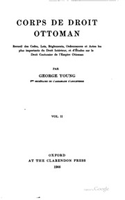 Corps de droit ottoman: recueil des codes, lois, règlements, ordonnances et ...