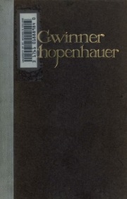 Arthur Schopenhauer aus persönlichem umgang dargestellt; ein blick auf sein leben, seinen charakter und seine lehre