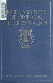 Die Oper Von Gluck Bis Wagner
