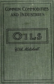 Oils; Animal, Vegetable, Essential, And Mineral