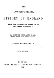 The Constitutional History Of England From The Accession Of Henry Vii. To ...