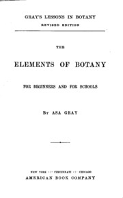 The Elements Of Botany For Beginners And For Schools
