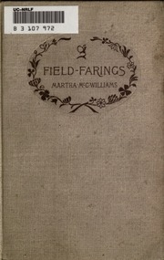Field-farings; A Vagrant Chronicle Of Earth And Sky