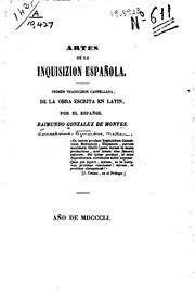 Artes de la Inquisizion española. Primer traduczion castellana de la obra escrita en latin