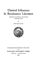 Classical Influences In Renaissance Literature Vol Xiii