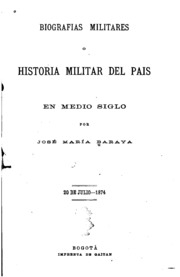 Biografias Militares, O Historia Militar Del Pais En Medio Siglo