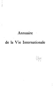 Fondé par A. H. Fried et pub. par les soins de l'Institut international de bibliographie et de l'Institut international de la paix