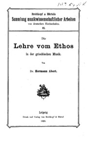 Die Lehre vom Ethos in der griechischen Musik. Ein Beitrag zur Musikästhetik des klassischen Altertums