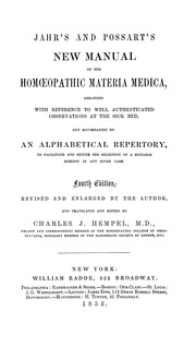 Jahr's and Possart's new manual of the homœopathic materia medica : arranged with reference to well authenticated observations at the sick bed : and accompanied by an alphabetical repertory, to facilitate and secure the selection of a suitable remedy in a