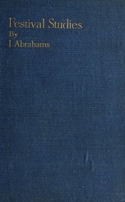 Festival Studies ; Being Thoughts On The Jewish Year