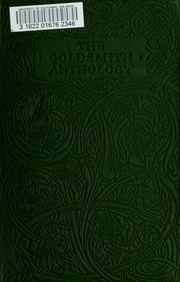 The Goldsmith Anthology : 1745-1774 A. D