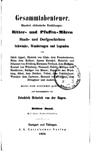 Gesammtabenteuer. Hundert altdeutsche erzählungen: ritter- und pfaffen-mären, stadt- und dorfgeschichten, schwänke, wundersagen und legenden, von Jakob Appet, Dietrich von Glatz, dem Freudenleeren, Heinz dem Kellner, Jansen Enenkel, Heinrich und Johann