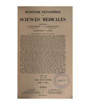 Dictionnaire encyclopédique des sciences médicales, publie sous la direction de MM. les docteurs RaigeDelorme et A. Dechambre