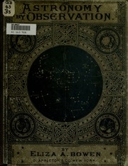 Astronomy By Observation : An Elementary Text-book For High-schools And Academies