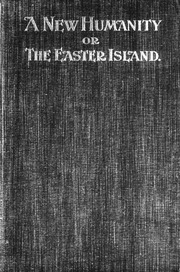 A New Humanity, Or, The Easter Island