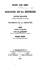 Descartes, Bacon, Leibnitz: Discours de la méthode