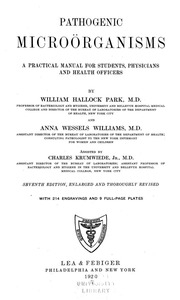 Pathogenic microörganisms; a practical manual for students, physicians, and health officers