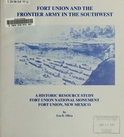 Fort Union and the Frontier Army in the Southwest: A Historic Resource Study، Fort Union National Monument، Fort Union، New Mexico