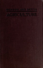 Agriculture : A Text For The School And Farm