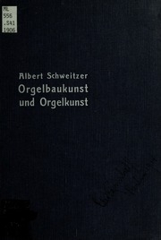 Deutsche und Französische Orgelbaukunst und Orgelkunst