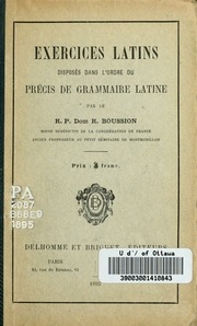 Exercices latins : disposés dans l'ordre du Précis de grammaire latine