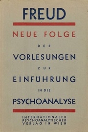 Neue Folge der Vorlesungen zur Einführung in die Psychoanalyse