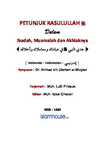 PETUNJUK RASULULLAH Shallallahu lsquo Alaihi Wa Sallam Dalam Ibadah Muamalah dan Akhlaknya